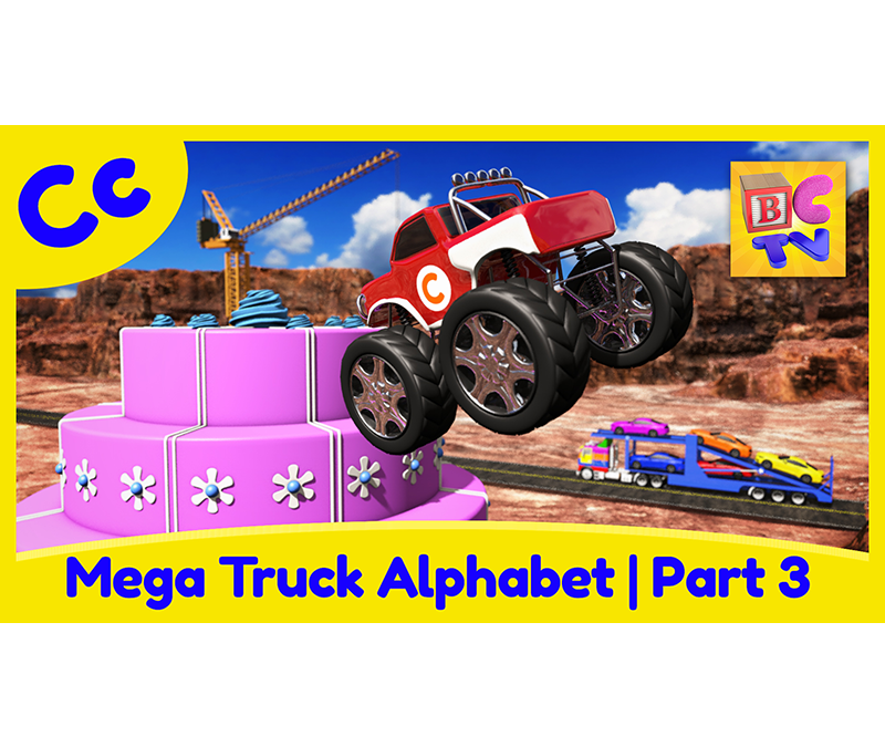 Mega Truck Alphabet Part 3 | C